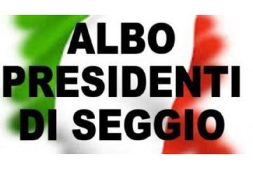 Iscrizione all&#39;albo delle persone idonee all&#39;ufficio di presidenti di seggio elettorale.
